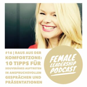 Episode 16 im Female Leadership Podcast