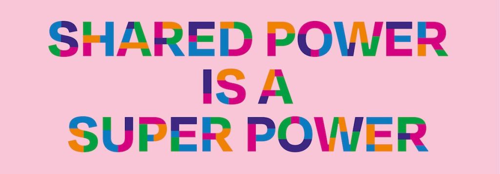 Shared Power is a Super Power