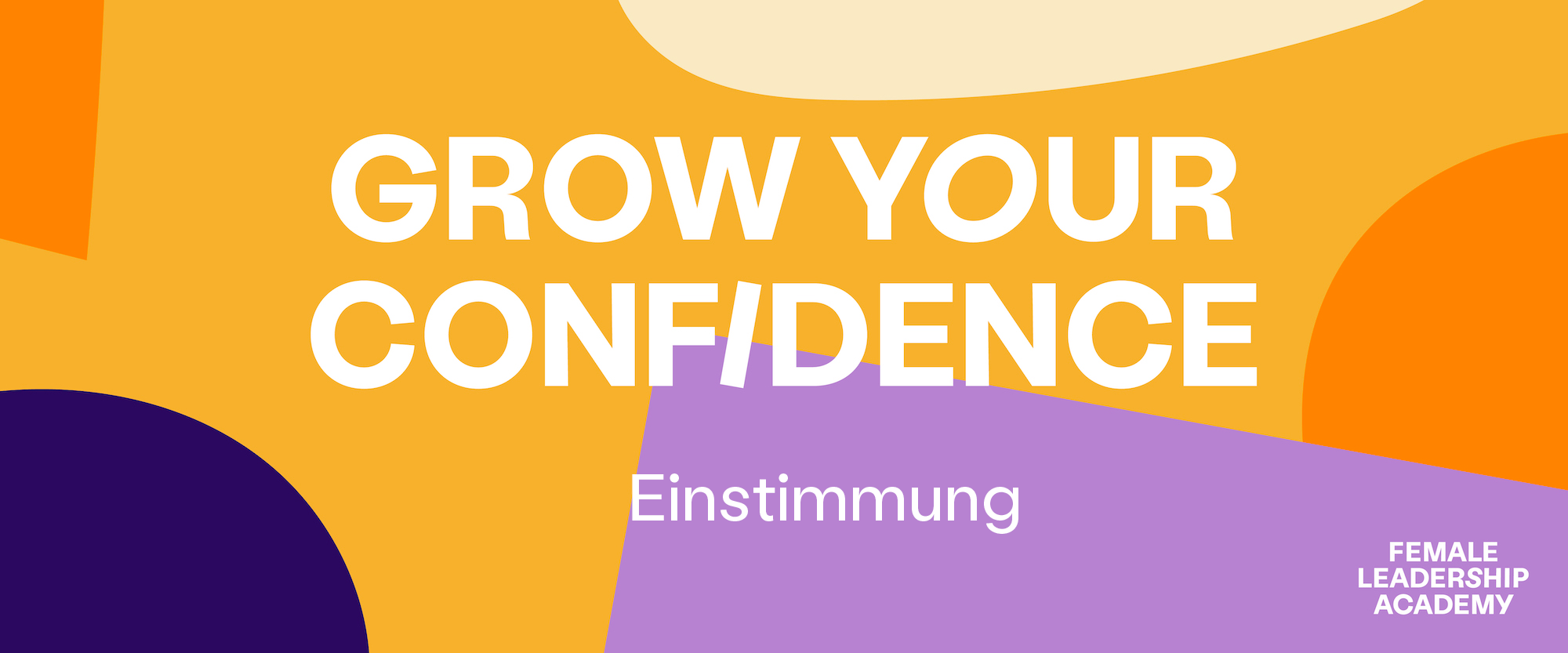 Grow your Confidence - Einstimmung