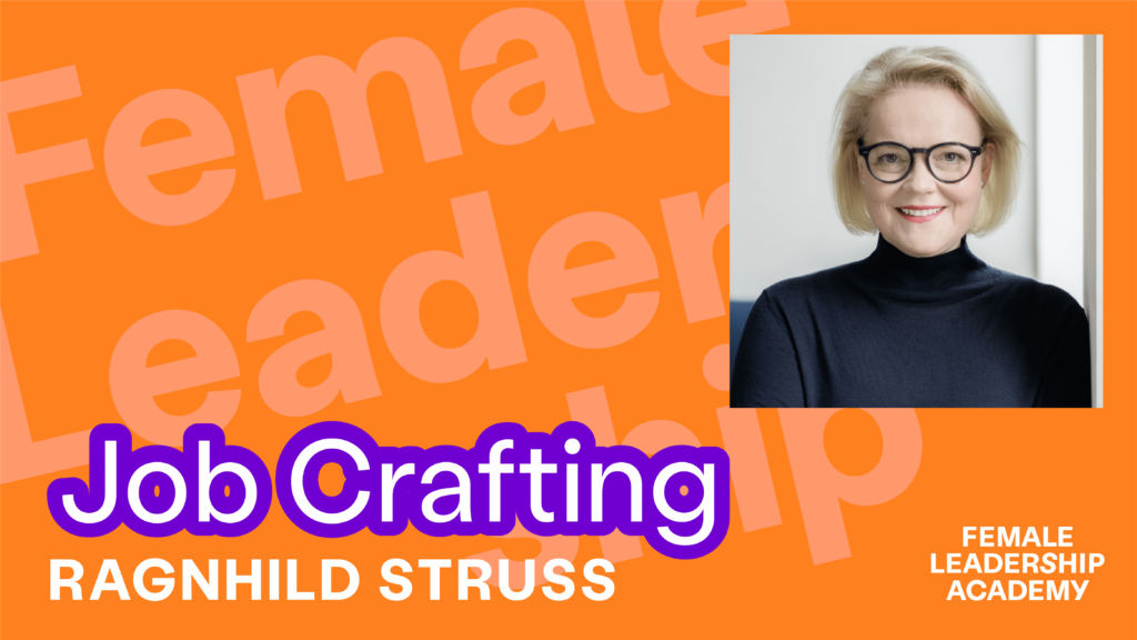 Job Crafting; Ragnhild Struss