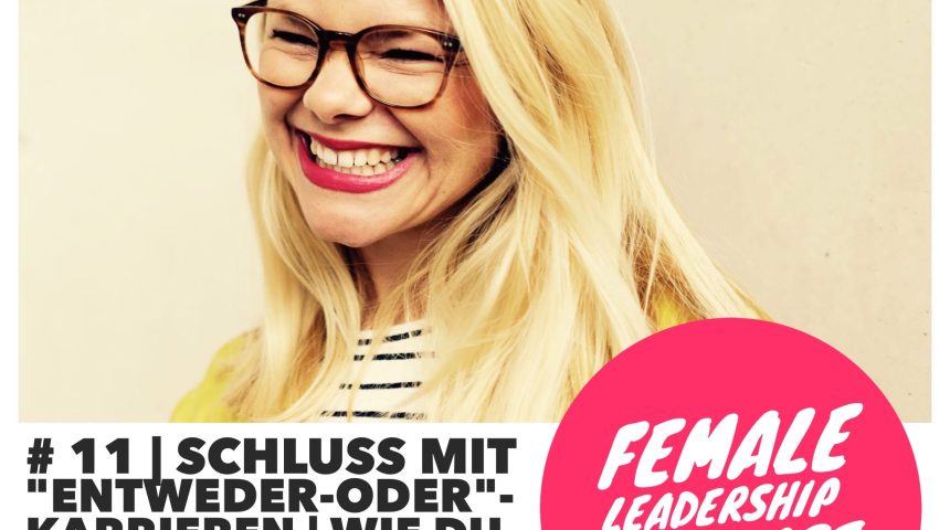 Episode 11 im Female Leadership Podcast