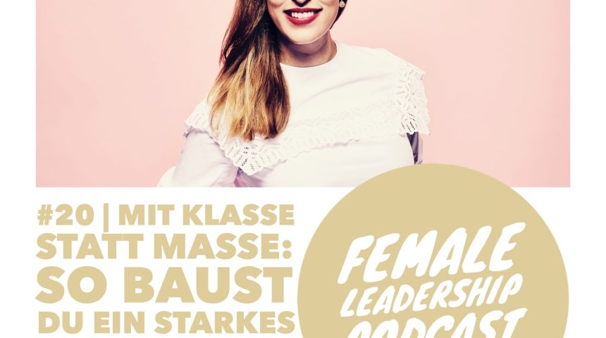 Episode 20 im Female Leadership Podcast